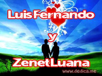 Juntos Por Siempre: Luis Fernando y Zenet Luana