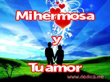 Juntos Por Siempre: Mi hermosa y Tu amor