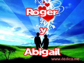 Juntos Por Siempre: Roger y Abigail