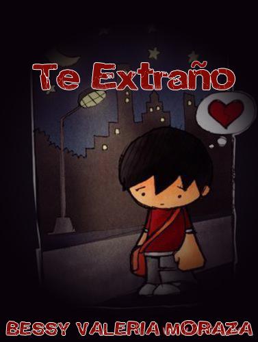 Te extraño BESSY VALERIA MORAZÁ
