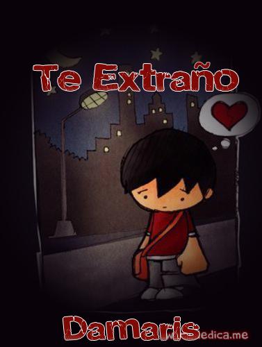 Te extraño Damaris