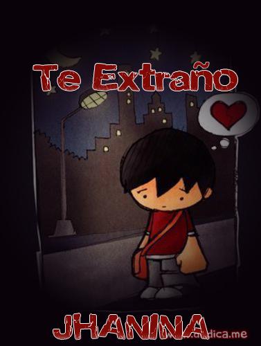 Te extraño JHANINA