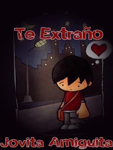 Te extraño Jovita Amiguita