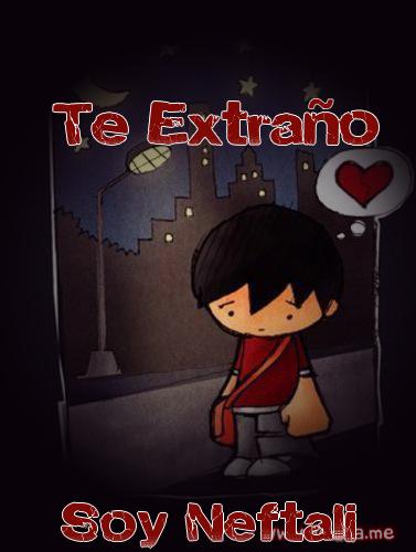 Te extraño Soy Neftalí