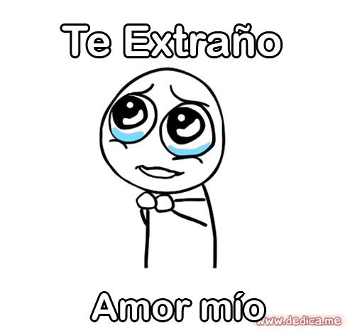 Te extraño Amor mío
