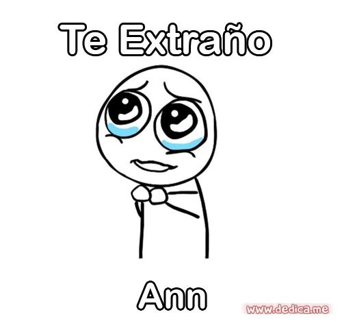 Te extraño Ann