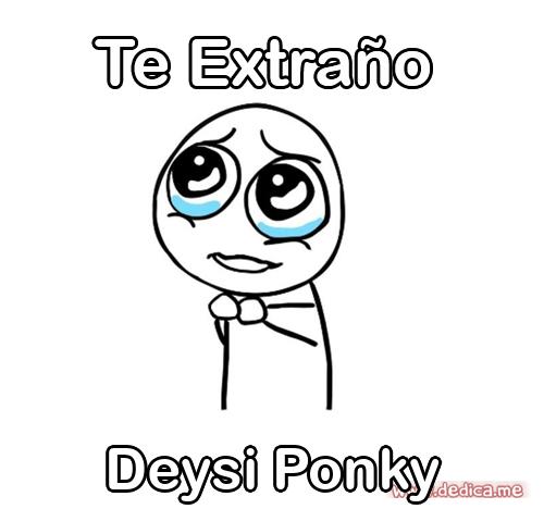 Te extraño Deysi Ponky