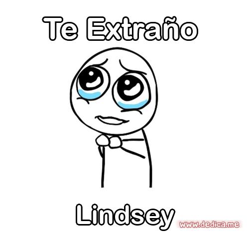 Te extraño Lindsey