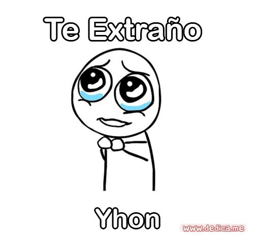 Te extraño Yhon