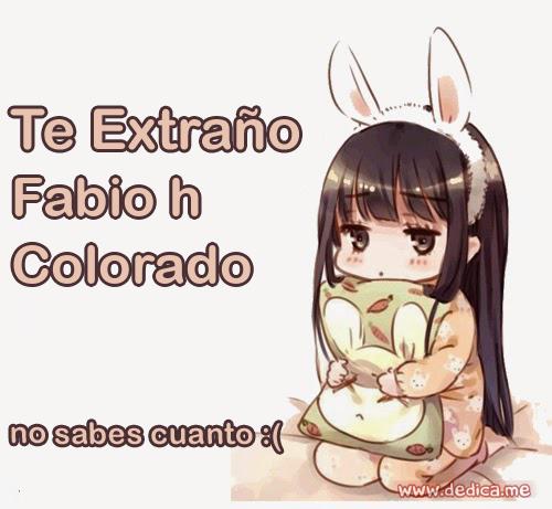 Te extraño Fabio h Colorado