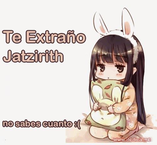Te extraño Jatzirith