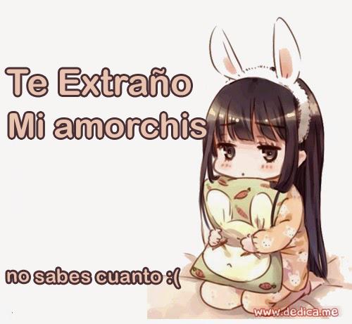 Te extraño Mi amorchis