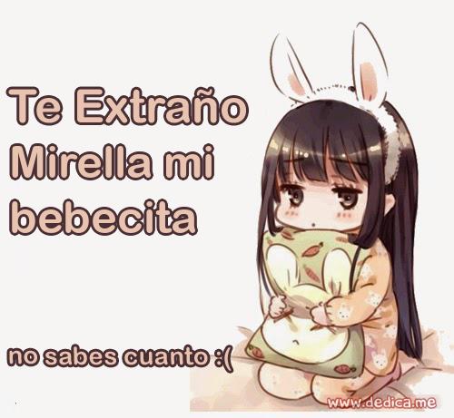 Te extraño Mirella mi bebecita