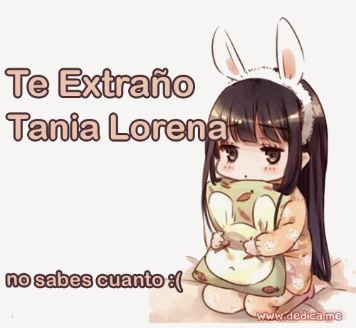 Te extraño Tania Lorena