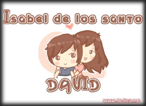 Juntos Por Siempre: Isabel de los santo y DAVID
