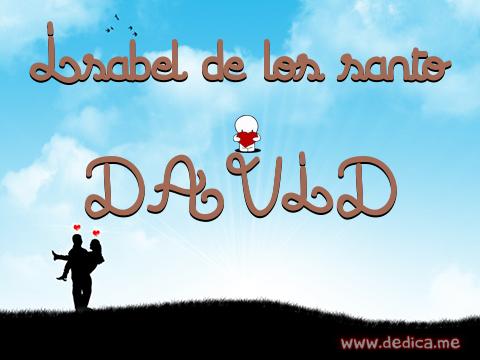 Juntos Por Siempre: Isabel de los santo y DAVID