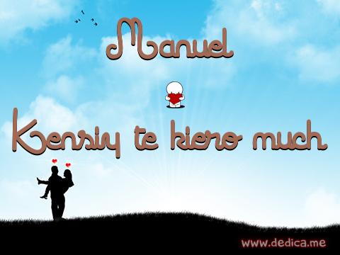 Juntos Por Siempre: Manuel y Kensiy te kiero much