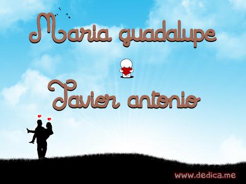 Juntos Por Siempre: María guadalupe y Javier antonio
