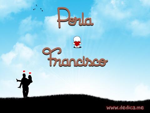 Juntos Por Siempre: Perla y Francisco