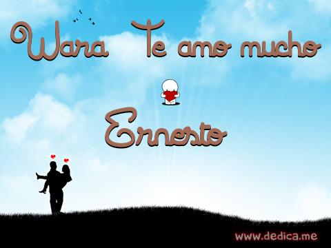 Juntos Por Siempre: Wara Te amo mucho y Ernesto