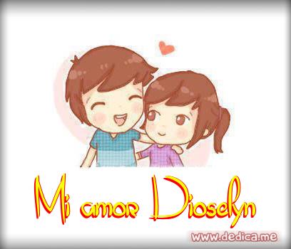 Te Amo Mi amor Dioselyn
