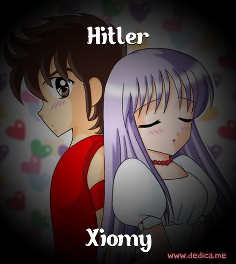 Juntos Por Siempre: Hitler y Xiomy