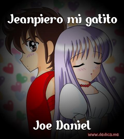Juntos Por Siempre: Jeanpiero mi gatito y Joe Daniel