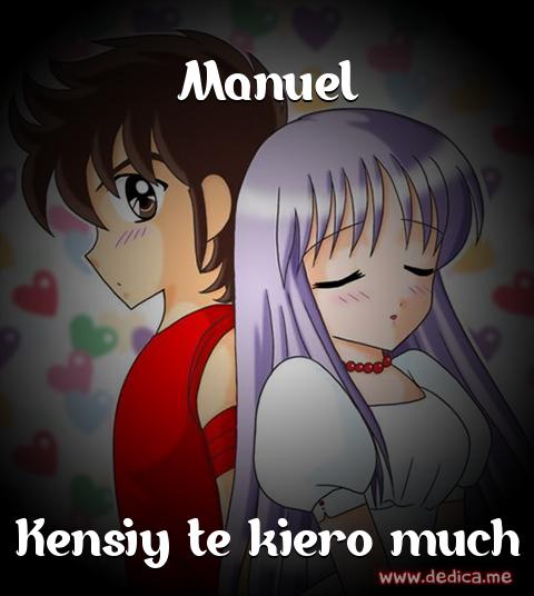 Juntos Por Siempre: Manuel y Kensiy te kiero much