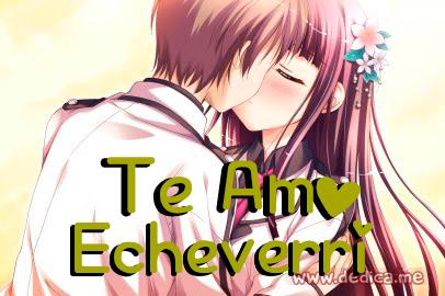 Te Amo Echeverri
