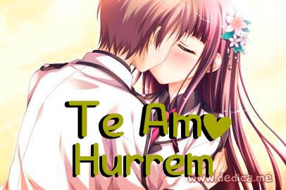 Te Amo Hurrem