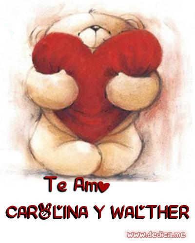Te Amo CAROLINA Y WALTHER