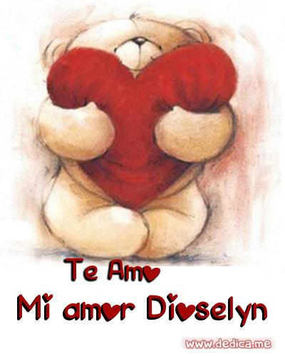 Te Amo Mi amor Dioselyn