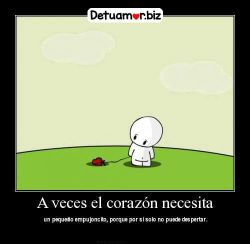 A veces el corazón necesita un...