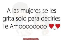 A las mujeres se les grita solo para...