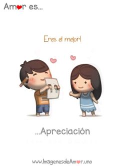 Amor es ... apreciación 😍