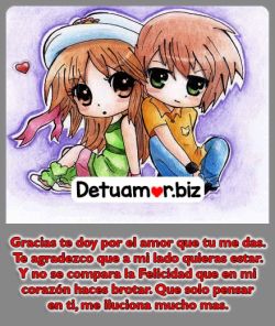 Gracias te doy por el amor que tu me das....