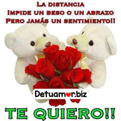 La distancia impide un beso o un abrazo...