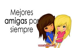 Mejores amigas por siempre :)