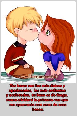 Tus besos son los más dulces y...