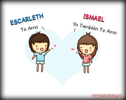 Juntos Por Siempre: ESCARLETH y ISMAEL