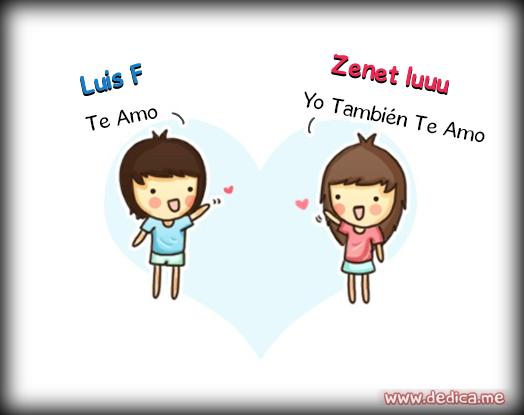 Juntos Por Siempre: Luis F y Zenet luuu