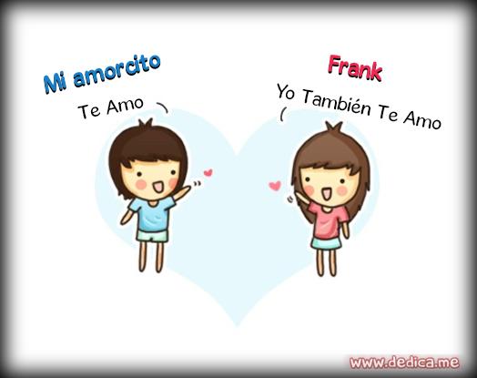 Juntos Por Siempre: Mi amorcito y Frank