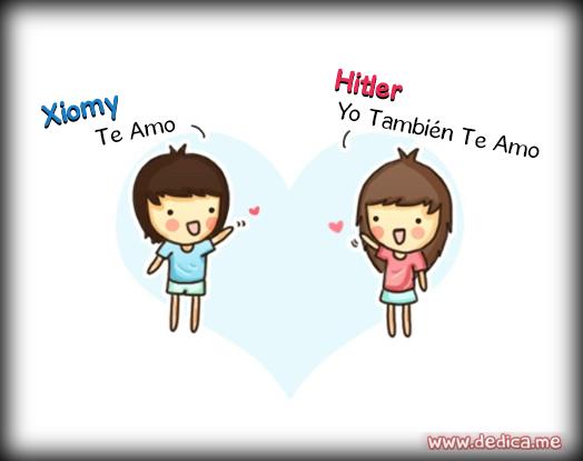 Juntos Por Siempre: Xiomy y Hitler