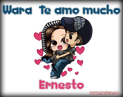 Juntos Por Siempre: Wara Te amo mucho y Ernesto