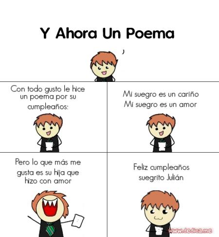 Con todo gusto le hice un poema por su cumpleaños: