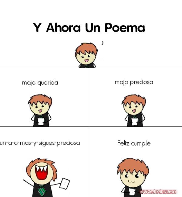 Y ahora Un Poema majo querida